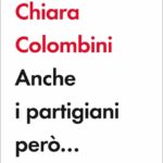 anche i partigiani però